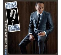 Jarvis Church - Soul Station Presents the Sam Cooke Sessions