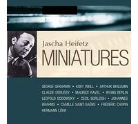 Jascha Heifetz: Miniatures
