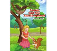 Jasmin and the lonely squirrel (Secret junior animal whisperers club)