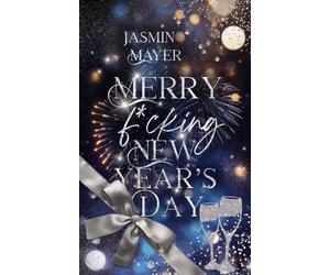 Jasmin Mayer Merry fcking New Year’s Day (Paperback)