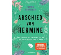 Jasmin Schreibe Abschied von Hermine: Über das Leben, das Sterben un (Paperback)