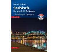 Jasmina Pavkovi Serbisch für absolute Anfänger: ... kinderleicht für (Paperback)