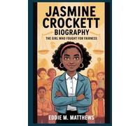 JASMINE CROCKETT BIOGRAPHY: The Girl Who Fought for Fairness