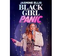 Jasmine Ellis: Black Girl Panic