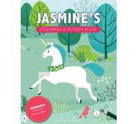 Jasmine's Coloring & Activity Book: A Personalized Gift For Jasmine - Her Name on Every Custom Coloring Page (Personalized Coloring Pages)