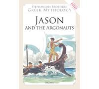 Jason and the Argonauts: 5 (Stephanides Brothers' Greek Mythology)