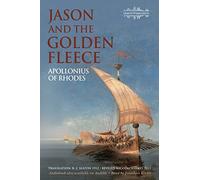 Jason and the Golden Fleece: The Argonautica