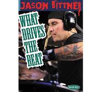 Jason Bittner: What Drives The Beat [DVD]