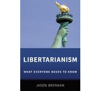 Jason Brennan - Libertarianism What Everyone Needs to Know R - Pap - K555z