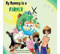 Jason Bryan My Mummy is a Farmer Book Jason Bryan Multicolor