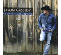 JASON CASSIDY - Keep It Country