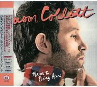 Jason Collett - Here S to Being Here