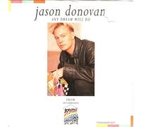 Jason Donovan - ANY DREAM WILL DO 7 INCH (7" VINYL 45) UK ISSUE PRESSED IN FRANCE POLYDOR 1991