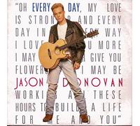 Jason Donovan - Every Day (I Love You More) / I Guess She Never Loved Me [7" Vinyl]