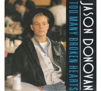 JASON DONOVAN - TOO MANY BROKEN HEARTS 7in (31193)