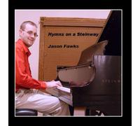 Jason Fawks - Hymns on a Steinway