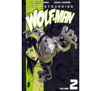 Jason Howard - Astounding Wolf-Man Volume 2: 02 (Invincible)
