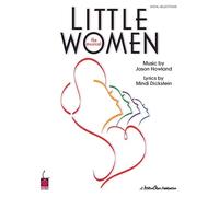 Jason Howland Little Women The Musical (Vocal Selections) Pvg