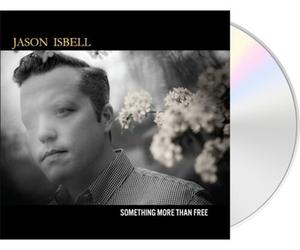 Jason Isbell - Something More Than Free (10 Year Anniversary Edition) [New CD] A