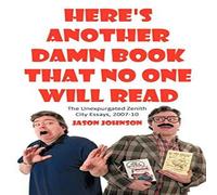 Jason Johnson Here's Another Damn Book That No One Will Read: The Unexpurgated Jason Johnson Multicolor