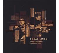 Jason Kao Hwang - Local Lingo