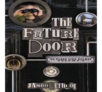Jason Lethcoe The Future Door: 2 Paperback Book Jason Lethcoe Multicolor