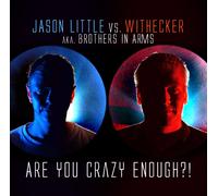 Jason Little Vs. Withecker Are You Crazy Enough? (CD) (US IMPORT)
