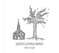 Jason Lovins Band - Album Eight