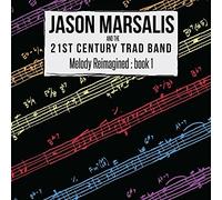 MELODY REIMAGINED BOOK 1 - MARSALIS JASON [CD]