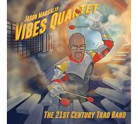 Jason Marsalis Vibes Quartet - The 21st Century Trad Band