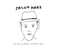 JASON MRAZ - We Sing, We Dance, We Steal Things [Japanese Import]