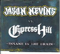 Jason Nevins Vs. Cypress Hill - Insane in the Brain [CD 1]