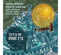 Jason Palmer & Cédric Hanriot - City Of Poets