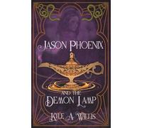 Jason Phoenix and the Demon Lamp