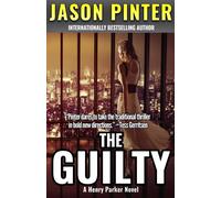 Jason Pinter The Guilty: A Henry Parker Novel Paperback Book Jason Pinter Multicolor