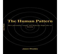 Jason Rhodes The Human Pattern Paperback Book Jason Rhodes Multicolor