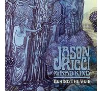 Jason Ricci and the Bad Kind - Behind the Veil