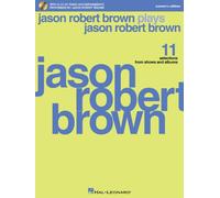 Jason Robert Brown Plays Jason Robert Brown (Women's Edition): 11 Vocal Selections from Shows and Albums Women's Edition