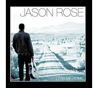 Jason Rose - Lead Me Home