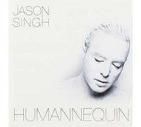 Jason Singh - Humannequin