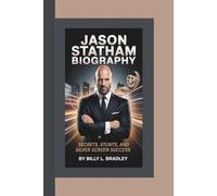 JASON STATHAM BIOGRAPHY: Secrets, Stunts, and Silver Screen Success