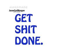 JasonCarlMorgan JCM Get Shit Done Wall Sticker Wall Art Quote Vinyl Wall Sticker, BLU