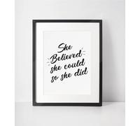 JasonCarlMorgan She Believed She Could So She Did New Version Inspirational Wall Decor Quote Print (Gloss, A6)