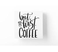 JasonCarlMorgan StickerCreations But First Coffee Sticker 150mm Gold