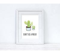 JasonCarlMorgan WinsterCreations Dont Be A Prick Cactus Funny Humorous Room Simple Wall Decor Print A5 High Gloss