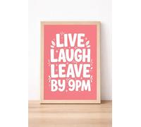 JasonCarlMorgan WinsterCreations Live Laugh Leave By 9pm Humorous Wall Art, Quirky Typography Print, Fun Home Decor A4 High Gloss
