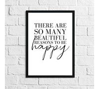 JasonCarlMorgan WinsterCreations There Are So Many Beautiful Reasons To Be Happy Inspirational Wall Decor Quote Print A4 Normal