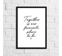 JasonCarlMorgan WinsterCreations Together Is Our Favourite Place To Be Heart Simple Home Wall Decor Print A4 Normal