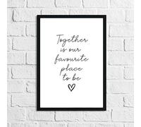 JasonCarlMorgan WinsterCreations Together Is Our Favourite Place To Be Heart Simple Home Wall Decor Print A3 Normal
