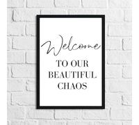 JasonCarlMorgan WinsterCreations Welcome To Our Beautiful Chaos Home Simple Home Wall Decor Print A4 Normal